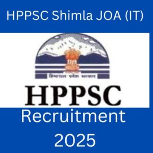 HPPSC Shimla JOA (IT) Recruitment 2025