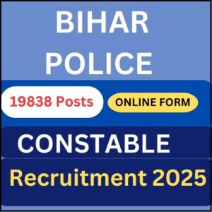 19838 Posts Bihar Police Constable Recruitment 2025