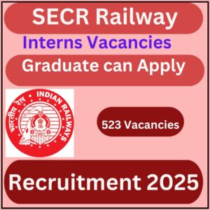 SECR Railway Interns Notification 2025  Apply Offline for 523 Posts