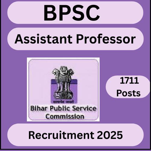 BPSC Assistant Professor Recruitment 2025 Apply for 1711 Posts