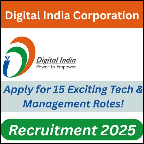 Digital India Corporation Recruitment 2025 – 15 Posts