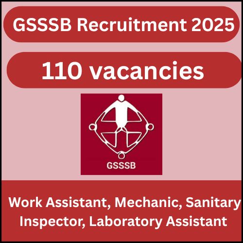 GSSSB Recruitment 2025 – Apply for 110 Posts