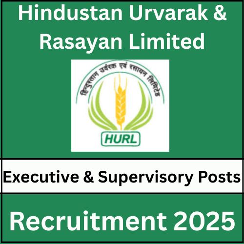 HURL Recruitment 2025 – Official Notification for 108 Vacancies