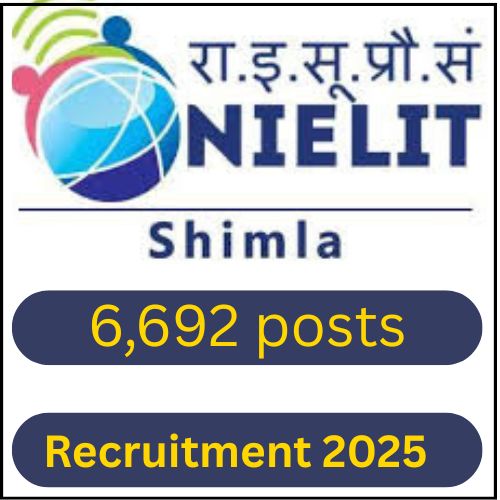 NIELIT Shimla 2025 Recruitment for 6692 Vacancies – Apply Now