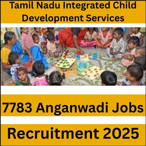 7783 Anganwadi Jobs in Tamil Nadu – Apply Now