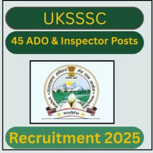 UKSSSC Recruitment 2025 Apply for ADO / Co-operative Inspector