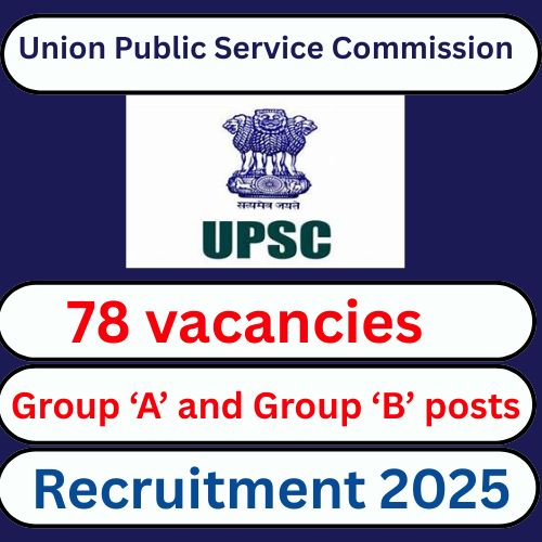 UPSC Recruitment 2025 – 78 Posts