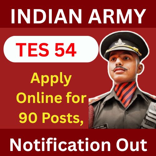 Indian Army TES 54 Recruitment 2025 – Apply Online for 90 Posts