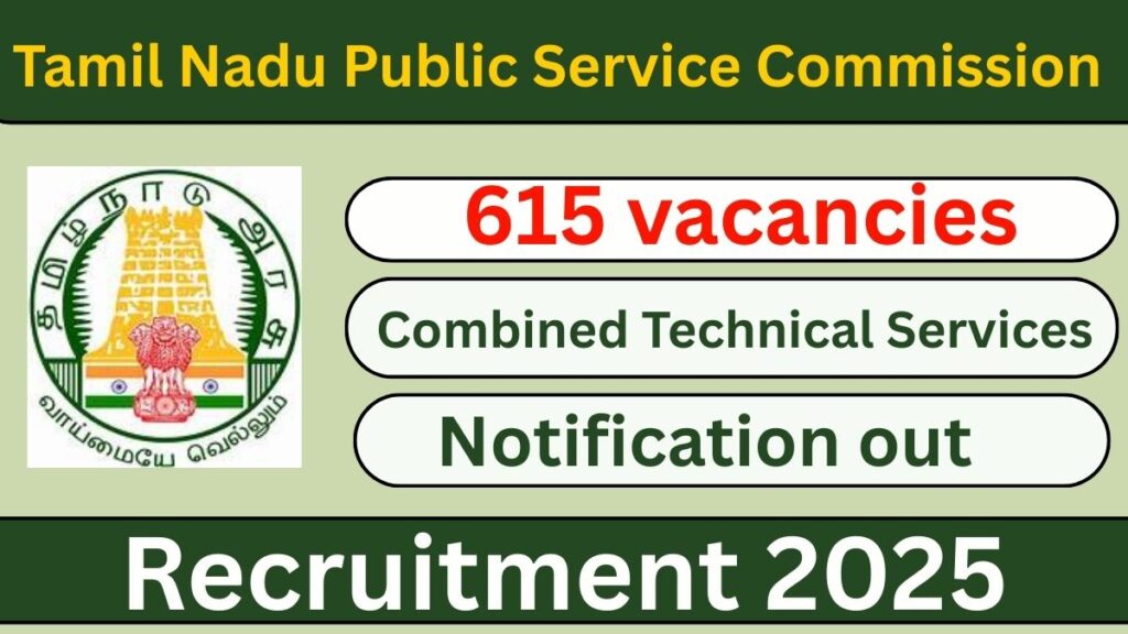 TNPSC Combined Technical Services Exam 2025 – 615 Posts Out
