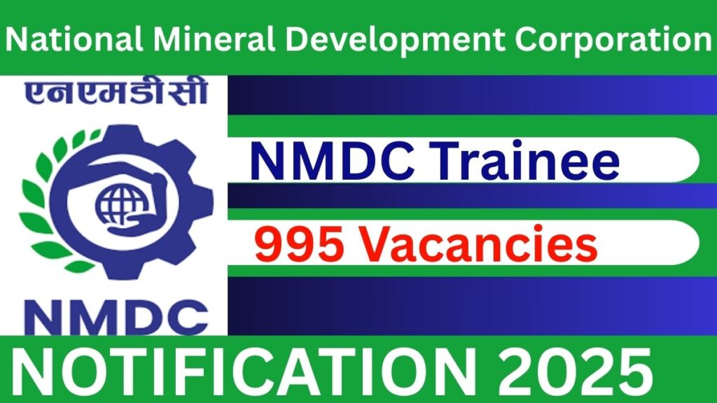 NMDC Trainee Recruitment 2025 – Apply Online for 995 Vacancies