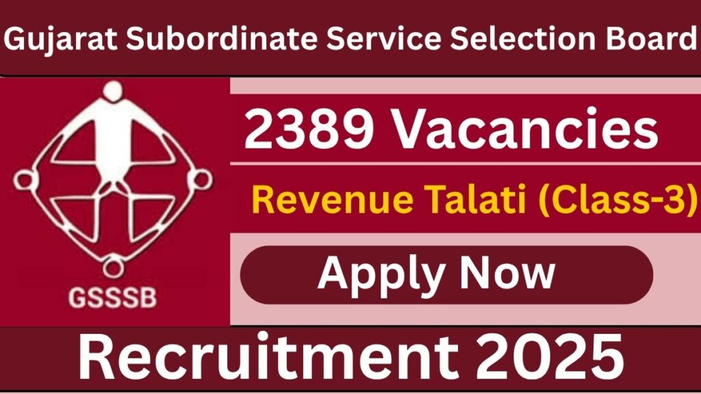 GSSSB Recruitment 2025: 2389 Vacancies for Revenue Talati