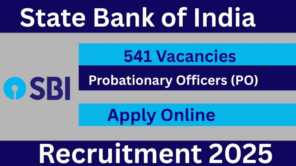 SBI PO Recruitment 2025 – Apply Online for 541 Posts