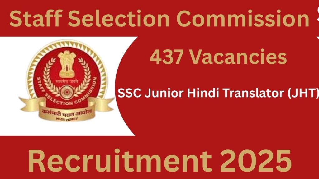 SSC JHT Recruitment 2025 – Apply Online for 437 Translator Posts