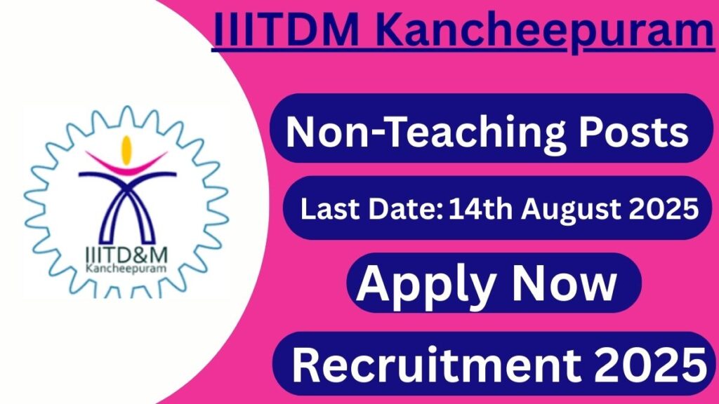 IIITDM Kancheepuram Recruitment 2025