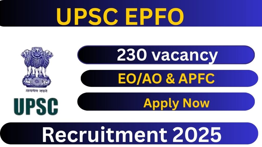 UPSC EPFO Recruitment 2025